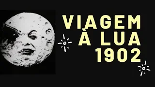 "Viagem à lua" (1902) [Voyage dans la lune] HD Georges Méliès LEGENDADO