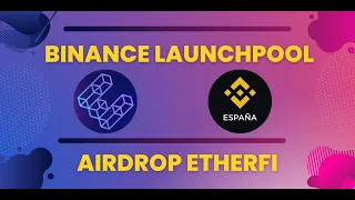 💥ETHERFI CONFIRMA AIRDROP!💥​ ESTAMOS A TIEMPO! 🔥 BINANCE LAUNCHPOOL