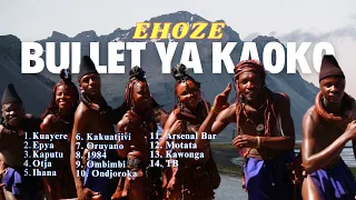 Ehoze-Bullet Ya Kaoko