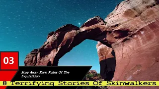 8 Terrifying Stories Of Skinwalkers Part 1