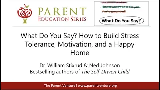 What Do You Say? How to Build Stress Tolerance, Motivation, and a Happy Home