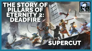 The Story Of Pillars Of Eternity 2: Deadfire - Supercut
