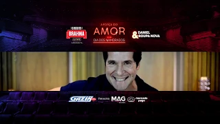 SEXTA,19H - LIVE A FORÇA DO AMOR, EM HOMENAGEM AO DIA DOS NAMORADOS, COM CANTOR DANIEL E ROUPA NOVA