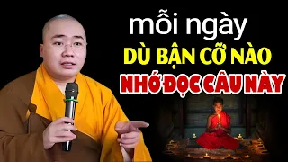 Dù Bận Cỡ Nào, Nhớ Đọc Câu Này, Làm Gì Cũng Như Ý - Bớt Tham Sân Si - Thầy Thích Tâm Đức