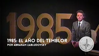 Resumen anual de noticias 1985 | Así se vivió el terremoto de 1985