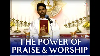 Fr Antony Parankimalil VC - the power of Praise & Worship