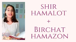 Shir Hamalot + Birchat Hamazon | Psalm 126 + Blessing after Meals