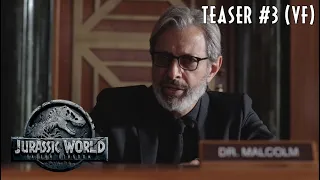Jurassic World : Fallen Kingdom | Teaser #3 | (VF)