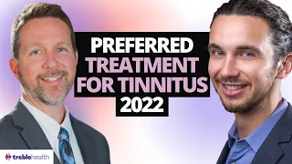 Best Tinnitus Treatment 2022 | With Dr. Ben Thompson of Treble Health