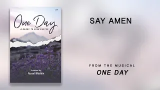 Say Amen (Lyric Video) | One Day [A Ready To Sing Easter]