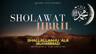 Sholawat Jibril-Shallallahu'ala Muhammad-Instrument@ferrykeyschannel