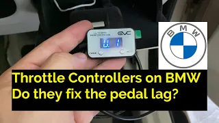 Do Throttle Controllers fix BMW Pedal Lag?
