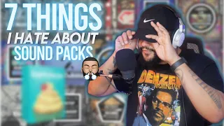 7 Things I HATE About Music Producer Sound Packs 😡