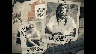 M1 Muzik - Look Alive (The Murder Files - MIXTAPE)