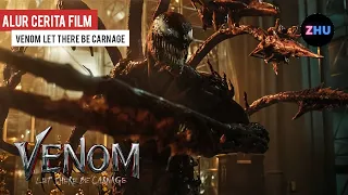 PERJUANGAN VENOM MELAWAN CERNAGE / Alur Cerita Film Venom (2/2)