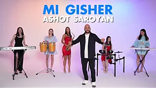 Ashot Saroyan - Mi Gisher