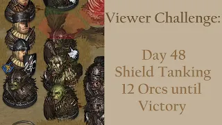 Viewer Challenge III: No Rotate/Taunt/Rally vs. Orc Warlord Camp (Veteran)