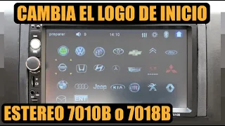 Como CAMBIAR LOGO de estéreo 7010B o 7018B | Logo Setting