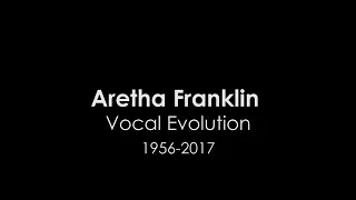 Aretha Franklin: The vocal evolution (1956 - 2017)