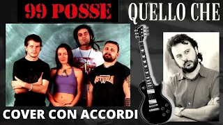 QUELLO CHE - 99 POSSE ( Cover Chitarra con Accordi )