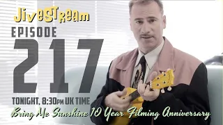 JiveStream Ep. 217 - Bring Me Sunshine 10 Year Filming Anniversary !