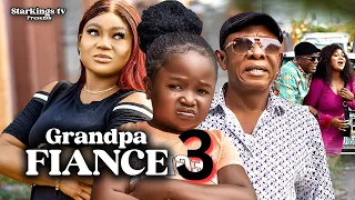 GRANDPA'S FIANCE 3 - EBUBE OBIO NKEM OWOH RACHAEL OKONKWO 2023 Latest Nigerian Nollywood Movie