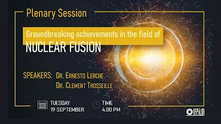 Plenary session: groundbreaking achievements in the field of nuclear fusion