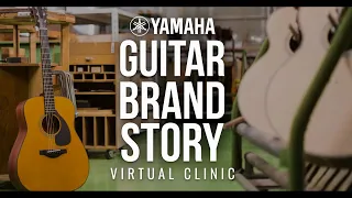 Yamaha Guitar Brand Story Virtual Clinic