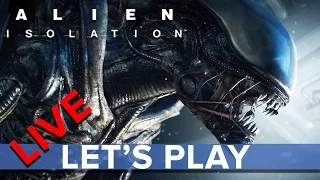 Alien: Isolation #2 - Eurogamer Let's Play Live