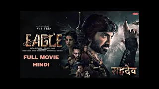 Sahadev(सहदेव )New 2024 Released Full Hindi Dubbed Action Movie  Eagle   Ravi Teja Anupama New Movie