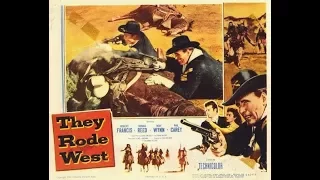 They Rode West (1954) Robert Francis, Donna Reed and May Wynn