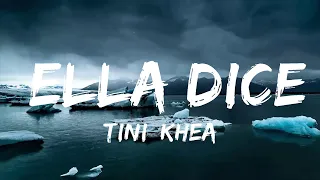 TINI, KHEA - Ella Dice (Letra/Lyrics)  | Music Hight