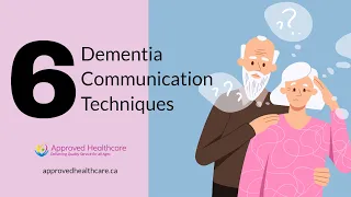 Six Tips for Communicating with Dementia Patients