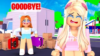 MY BEST FRIEND MOVED AWAY IN ROBLOX BROOKHAVEN!