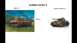 Sudden Strike 4 Tiger I E Tank versus Panzer IV Ausf. G Tank