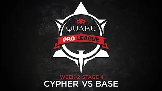 Cypher vs base - Quake Pro League - Stage 4 Week 2