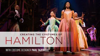 Creating The Costumes of Hamilton, With Costume Designer Paul Tazewell