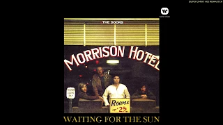 The Doors - Waiting For The Sun (Enhanced 24bit), [Super 24bit HD Remaster], HQ