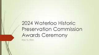 Waterloo Historic Preservation Commission Awards Banquet 2024