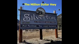 Town of Silverton, Colorado & Route 550 million dollar Hwy from Silverton to Ouray 08 May 2024   Mad