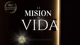 🪞Meditación Guiada para encontrar tu Misión de Vida/ Dia 8 y nuevo reto del pensamiento