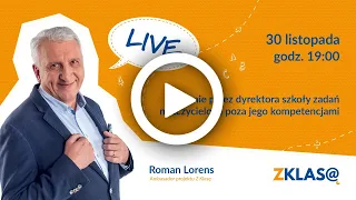 [LIVE Z KLASĄ] Roman Lorens - Zlecanie przez dyrektora szkoły zadań nauczycielowi poza jego kompe...