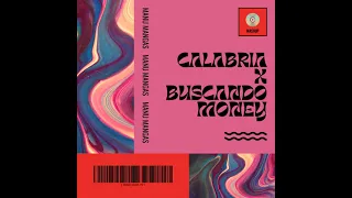 Calabria x Buscando Money [Manu Mangas Mashup]