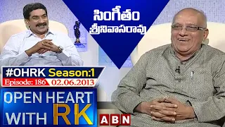 Singeetam Srinivasa Rao Open Heart With RK | Season:1 - Episode:185 | 26.05.2013 | #OHRK​​​​​ | ABN