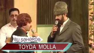 Bu Şəhərdə Toyda Molla - 6 İl (2006, Bir parça)