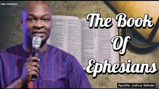The book of Ephesians simplified || Apostle Joshua Selman