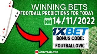 FOOTBALL PREDICTIONS TODAY 14/11/2022|SOCCER PREDICTIONS|BETTING TIPS I SURE WINNING TIPS