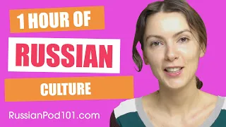 1 Hour to Discover Russian Culture