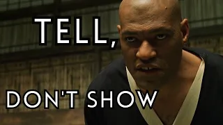 "Show, Don't Tell" Is Overrated - The Matrix's Exposition