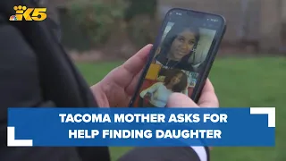 Tacoma mother asking for public's help finding her 14-year-old daughter